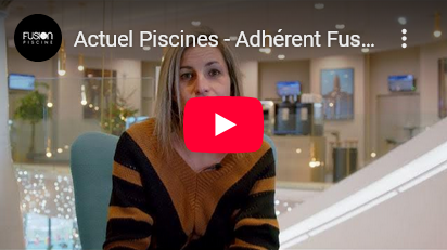 Actuelle Piscine : négociation et aventure humaine chez Fusion Piscine