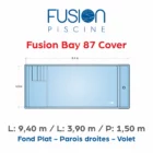 Fusion Bay 87 Cover - 9,40 m x 3,90 m x 1,50 m