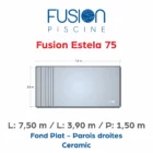 Fusion Estela 75 - 7,50 m x 3,90 m x 1,50 m - Ceramic