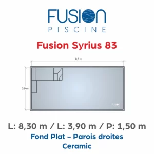 Fusion Syrius 83 - 8,30 m x 3,90 m x 1,50 m - Ceramic